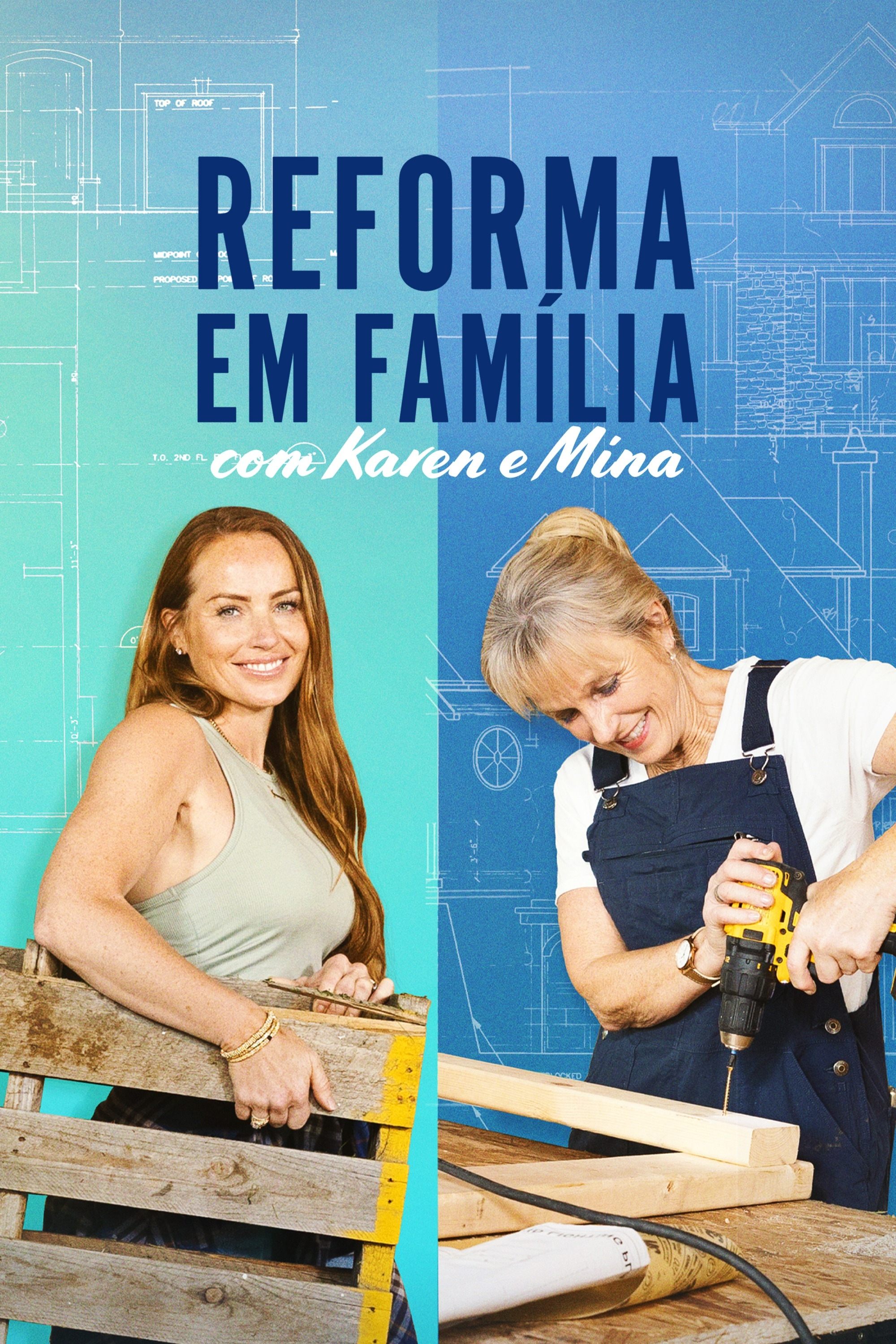 Poster de Reforma em Família com Karen e Mina