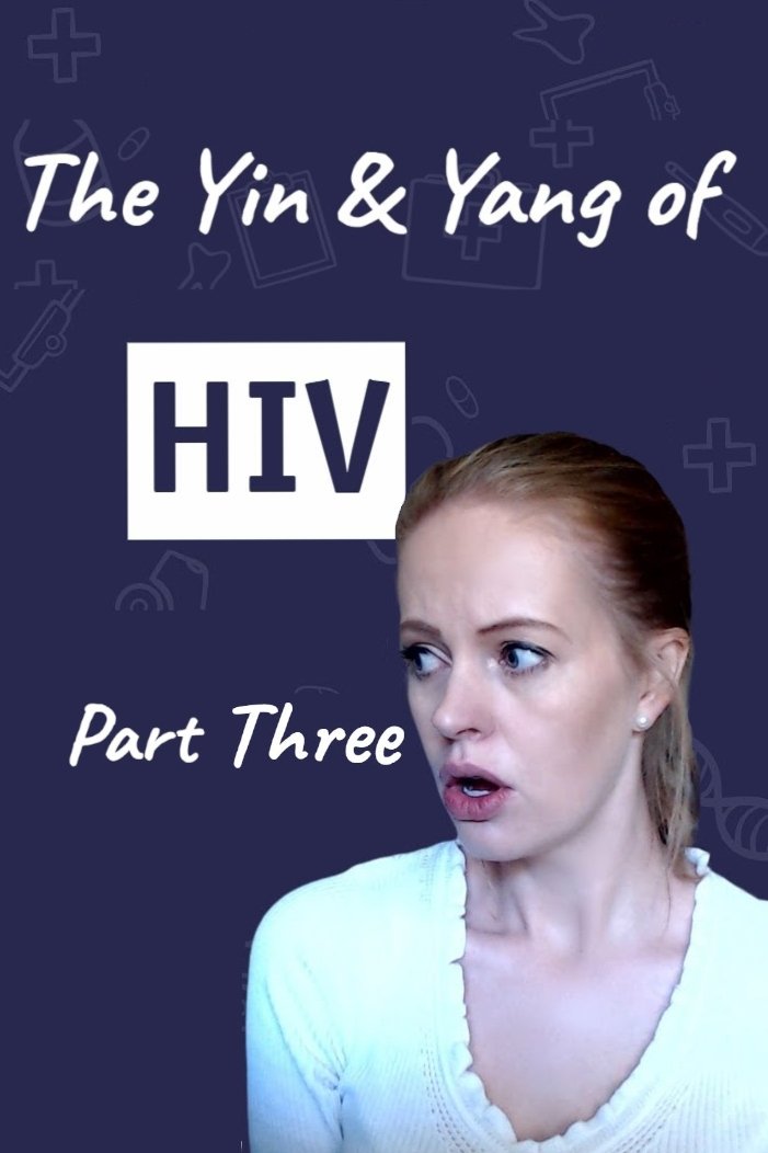Poster de The Yin & Yang of HIV - Part Three