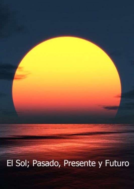 Poster de El Sol pasado presente y futuro