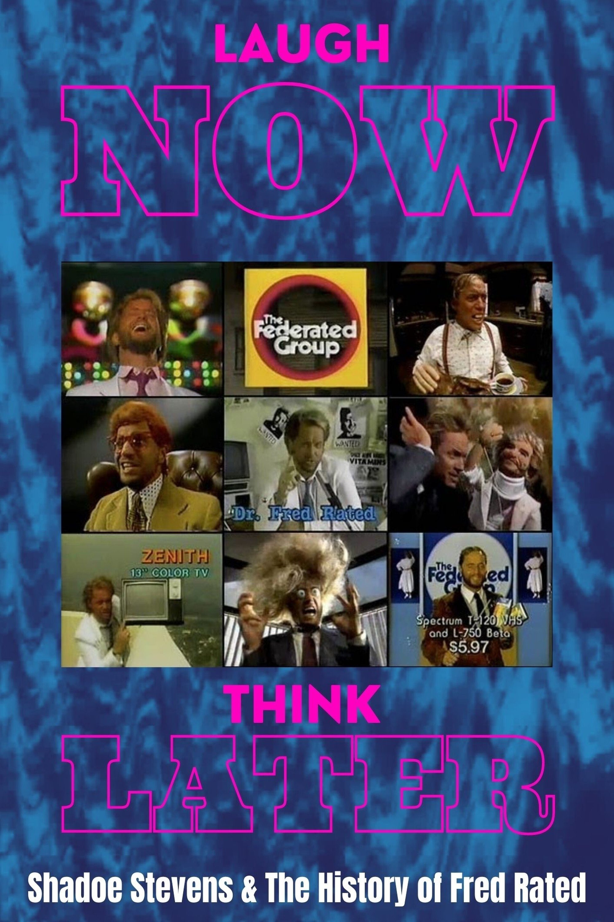 Poster de Laugh Now, Think Later: Shadoe Stevens & The History of Fred Rated