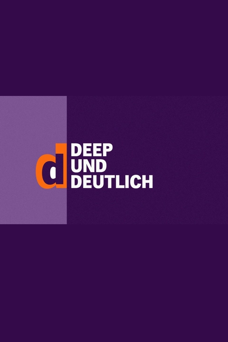 Poster de deep und deutlich