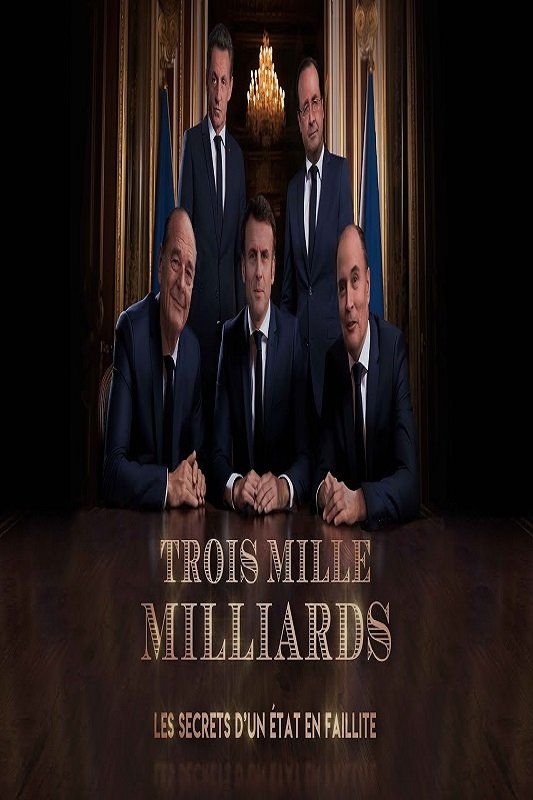 Poster de Trois mille milliards : les secrets d'un État en faillite