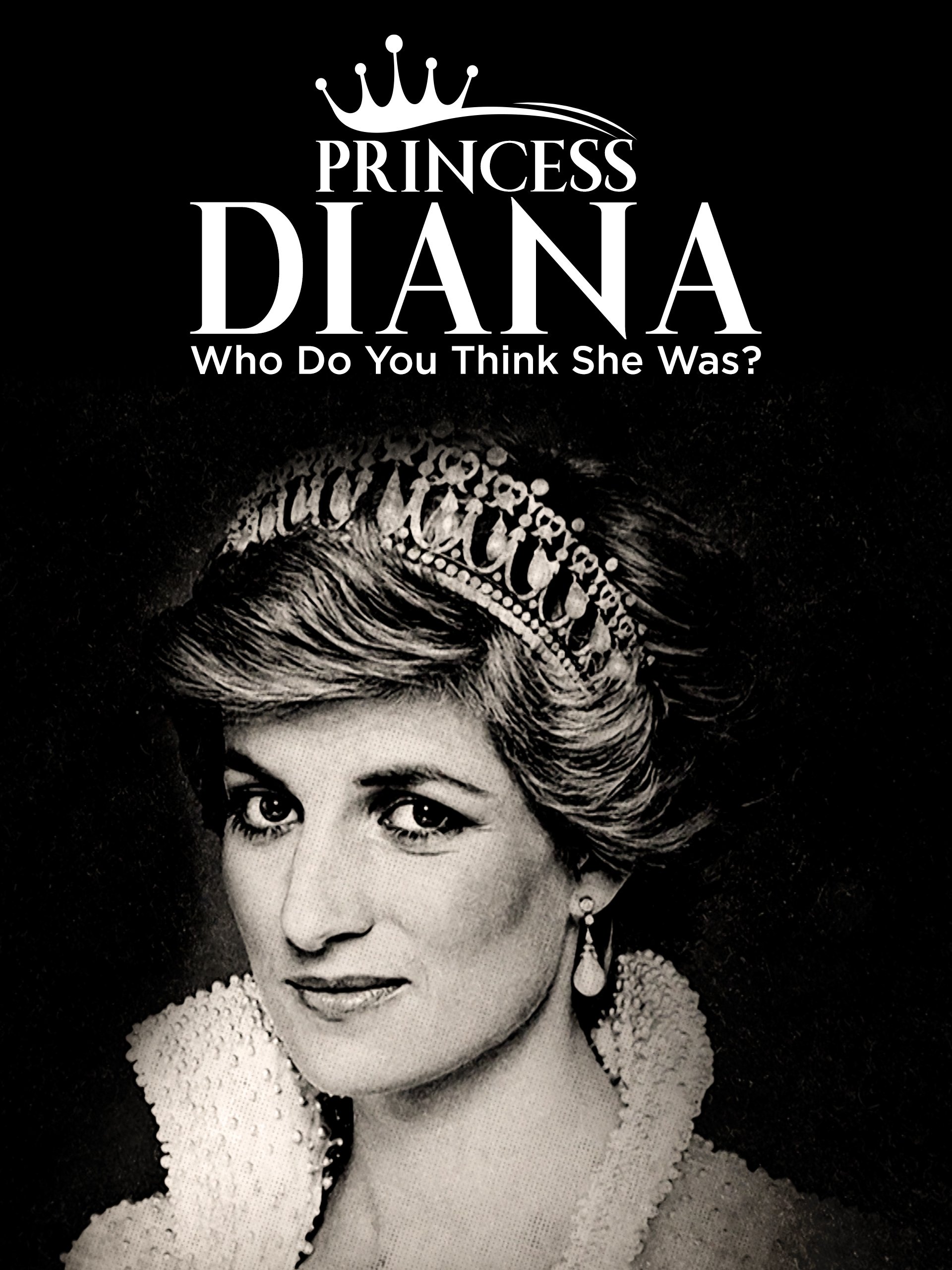 Affiche du film Princess Diana: Who Do You Think She Was?