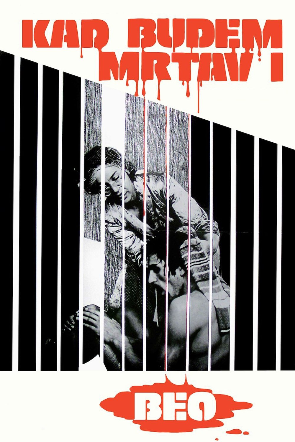 Poster de Кад будем мртав и бео