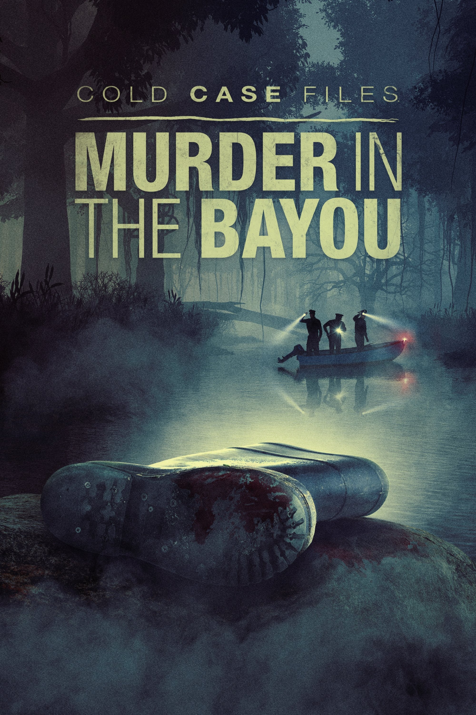 Poster de Cold Case Files: Murder in the Bayou