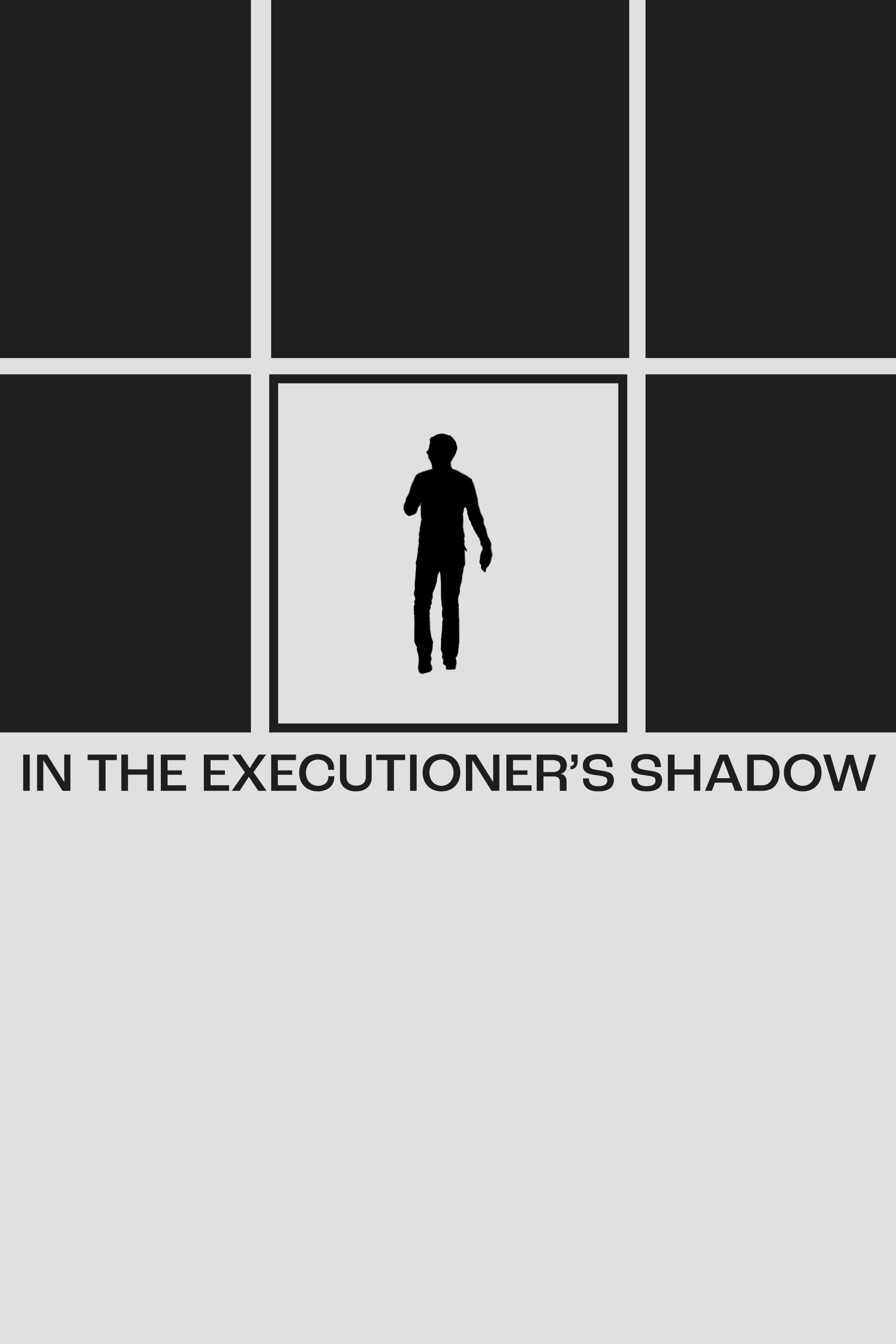 Poster de In the Executioner's Shadow