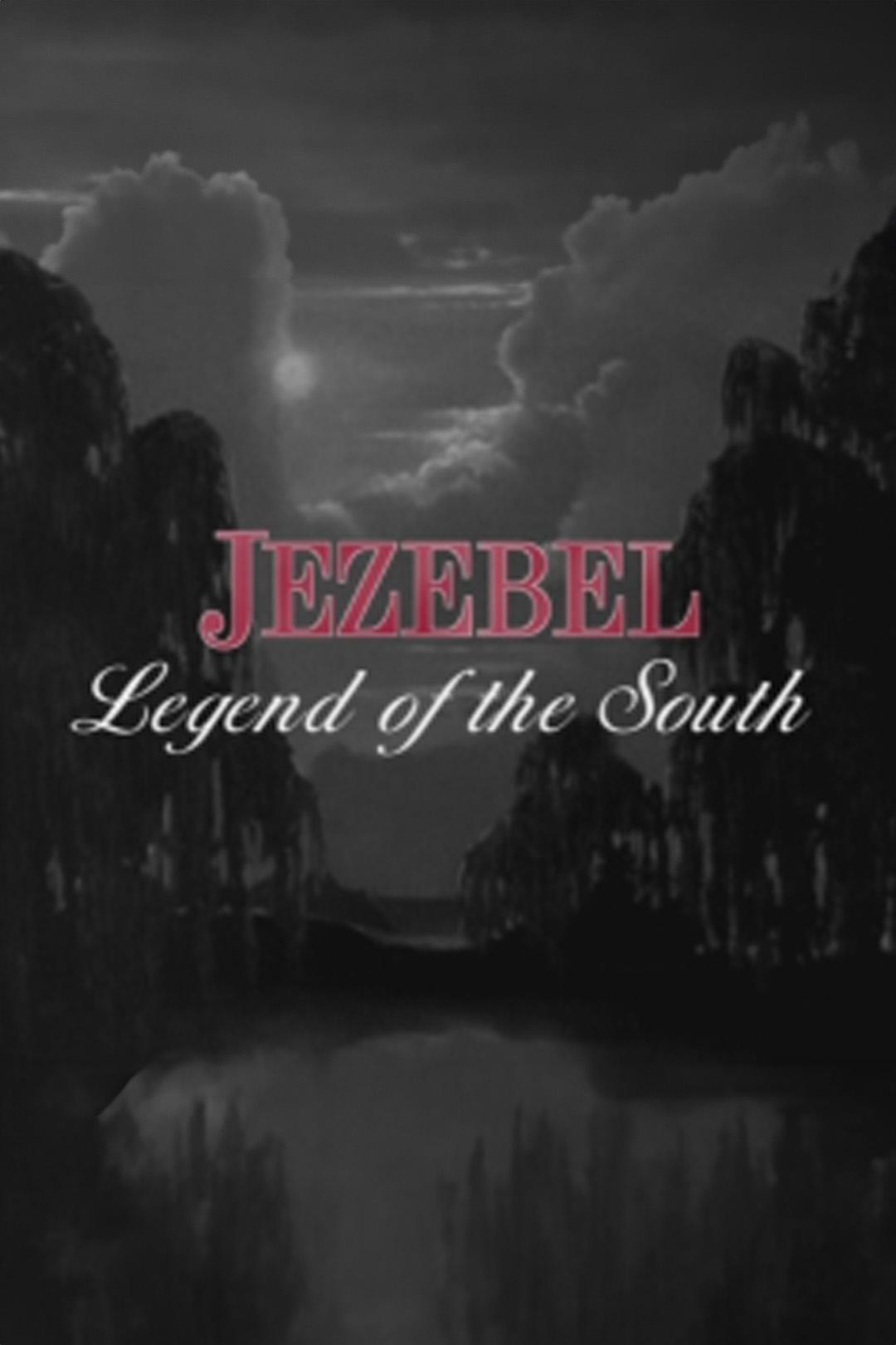 Affiche du film Jezebel: Legend of the South