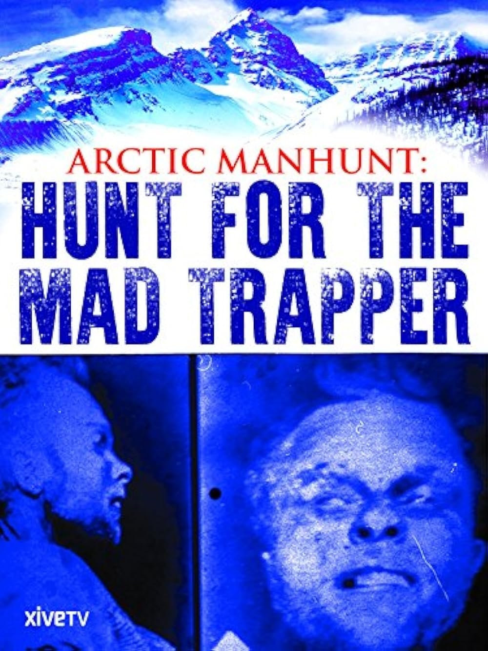 Poster de Arctic Manhunt: Hunt for the Mad Trapper