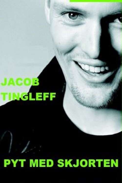 Poster de Jacob Tingleff: Pyt med skjorten