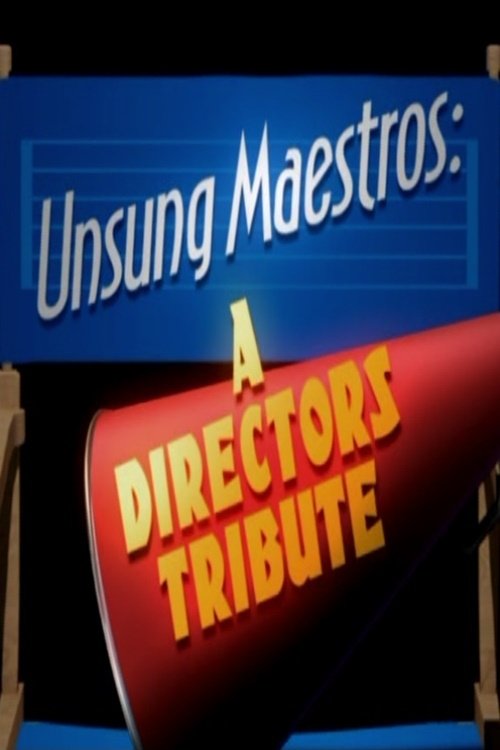 Poster de Unsung Maestros: A Directors Tribute