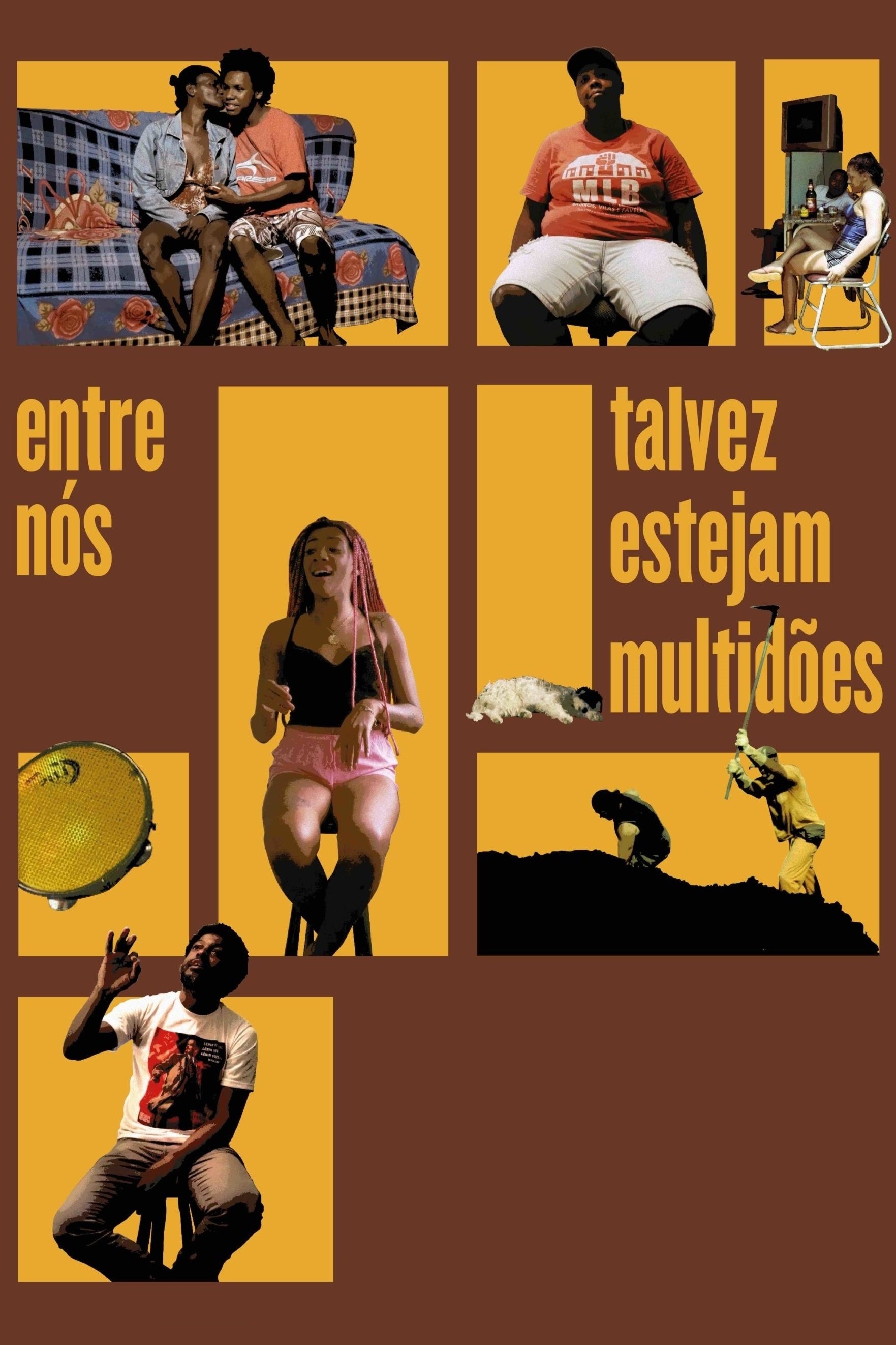 Poster de Entre Nós Talvez Estejam Multidões
