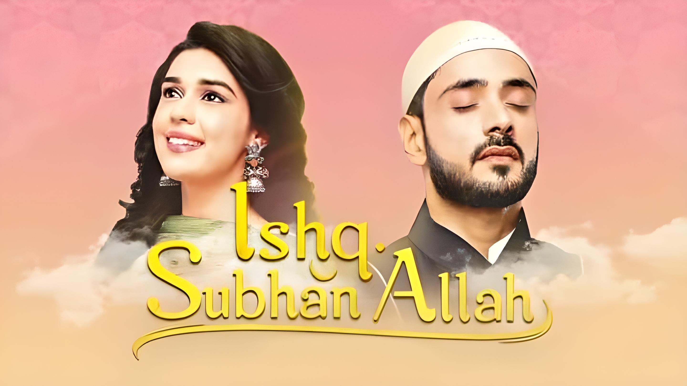 Ishq Subhan Allah