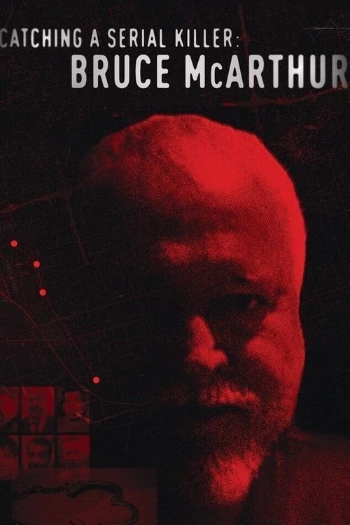 Poster de Catching a Serial Killer: Bruce McArthur