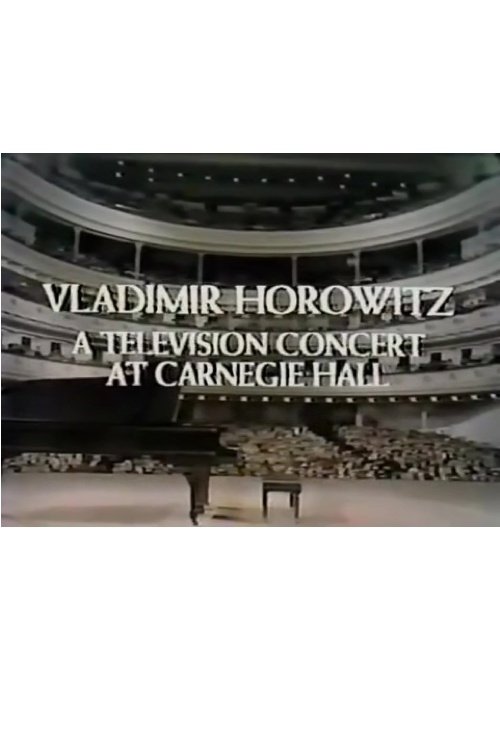 Poster de Vladimir Horowitz: A Television Concert at Carnegie Hall