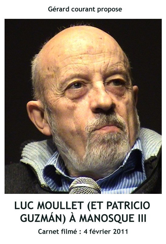Affiche du film Luc Moullet (et Patricio Guzmán) à Manosque III