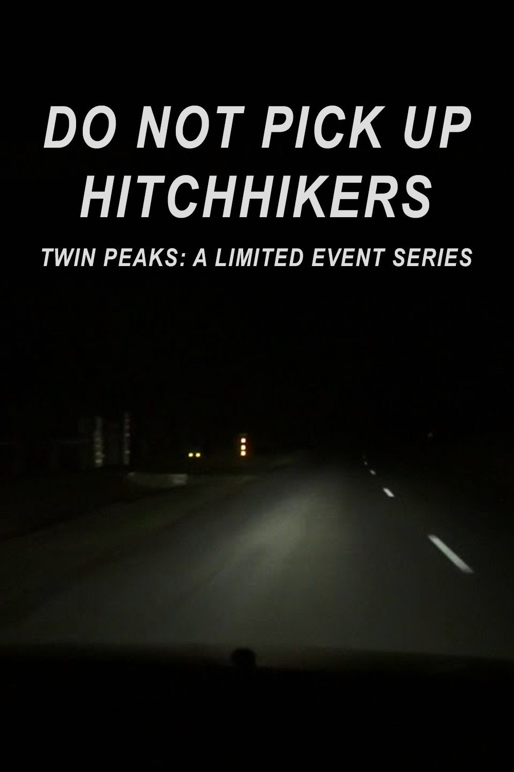 Poster de Do Not Pick Up Hitchhikers