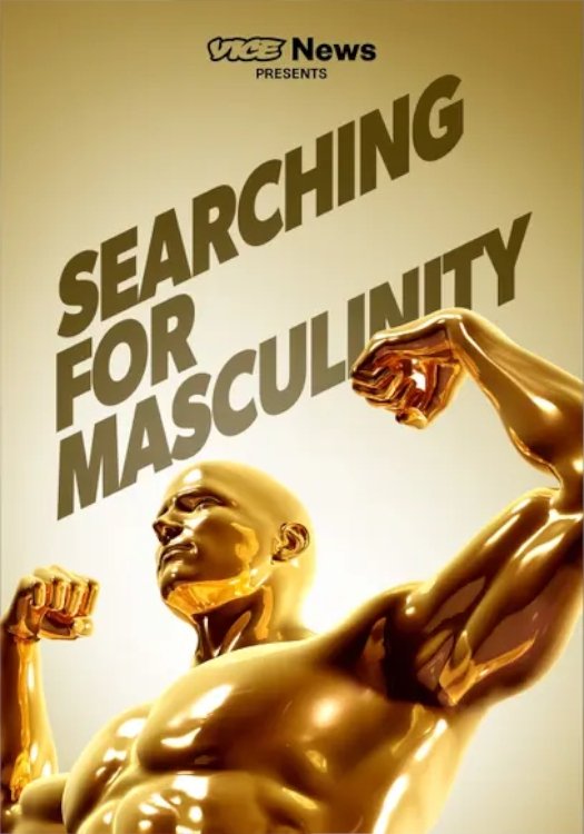 Poster de VICE News Presents: Searching for Masculinity