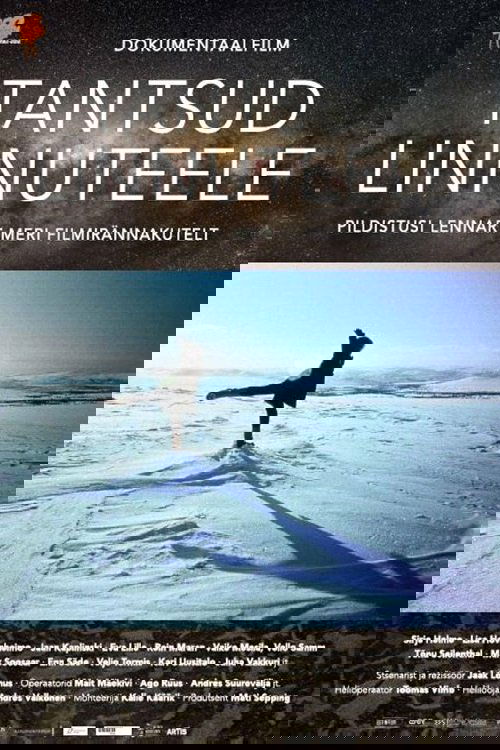 Poster de Tantsud Linnuteele. Pildistusi Lennart Meri filmirännakutelt