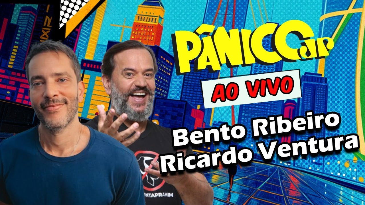 BENTO RIBEIRO E RICARDO VENTURA | PÂNICO - 01/04/2025