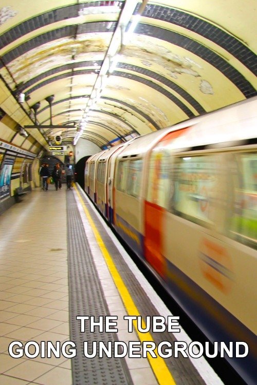 Poster de The Tube: Going Underground
