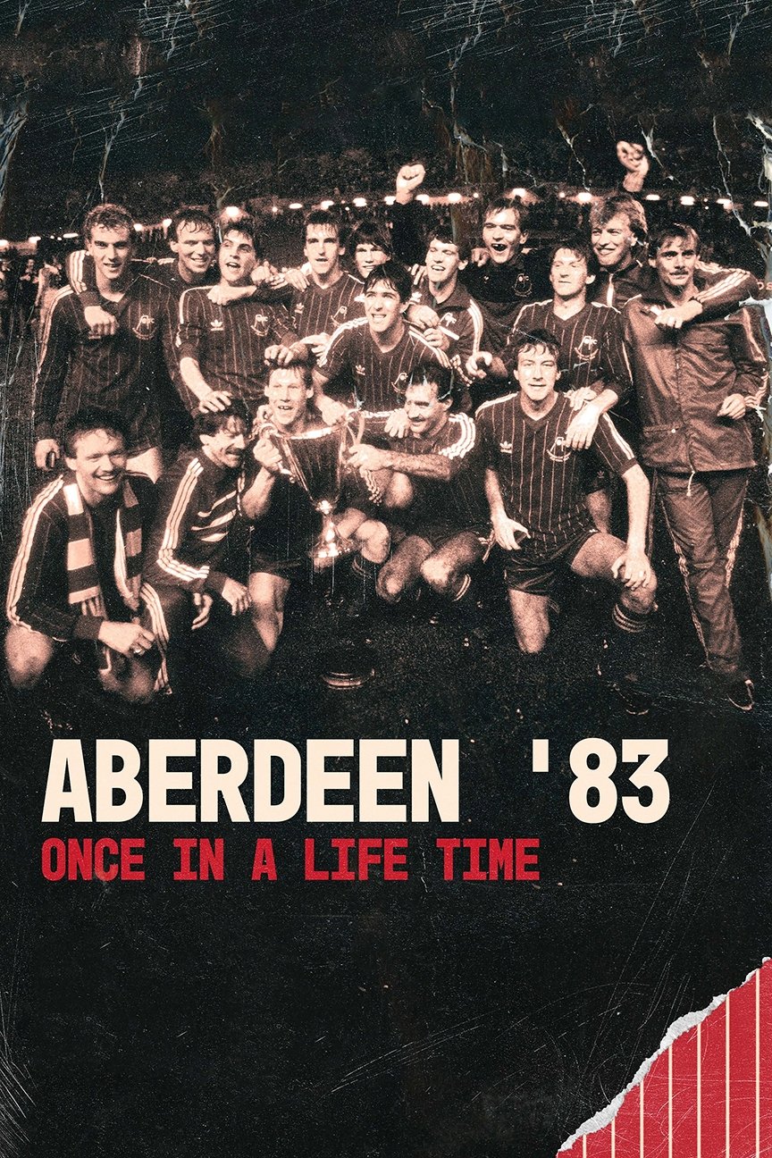 Affiche du film Aberdeen '83: Once in a Lifetime