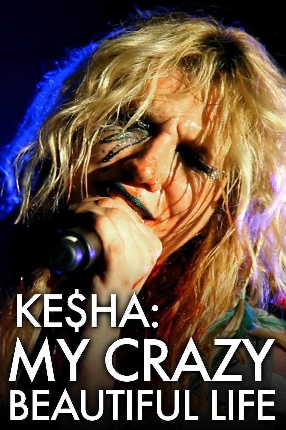 Poster de Ke$ha: My Crazy Beautiful Life