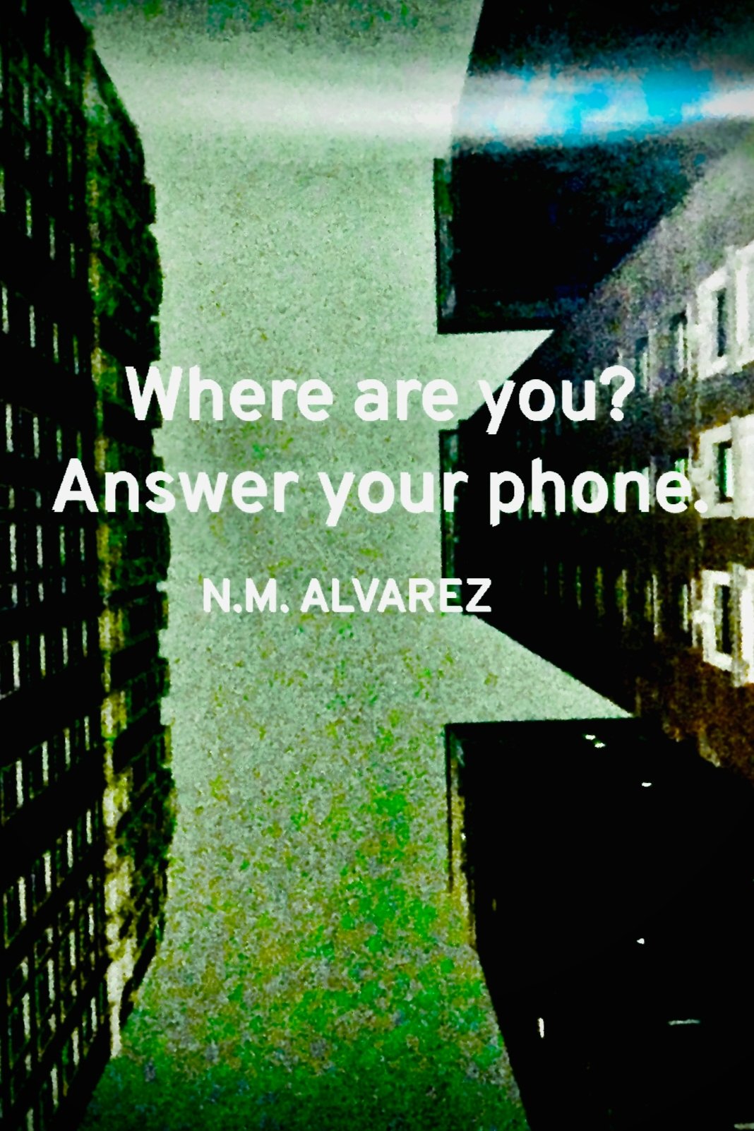 Poster de Where are you? Answer your phone.