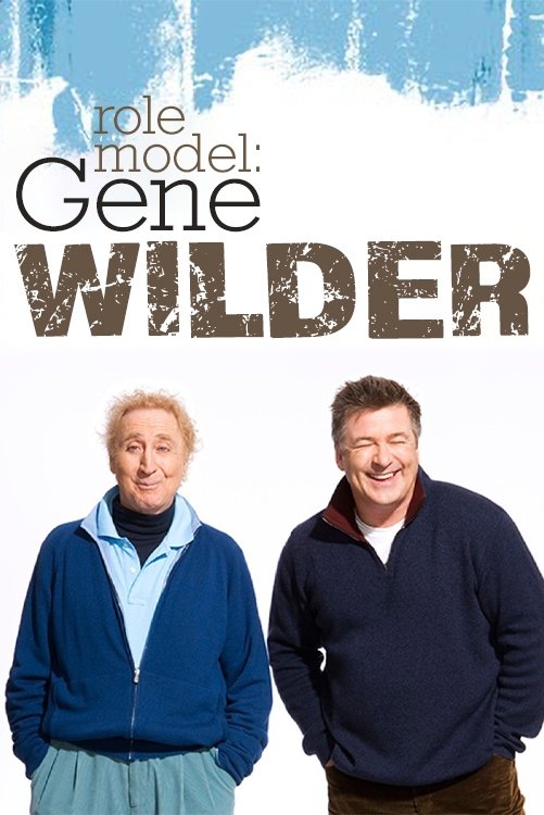 Poster de Role Model: Gene Wilder