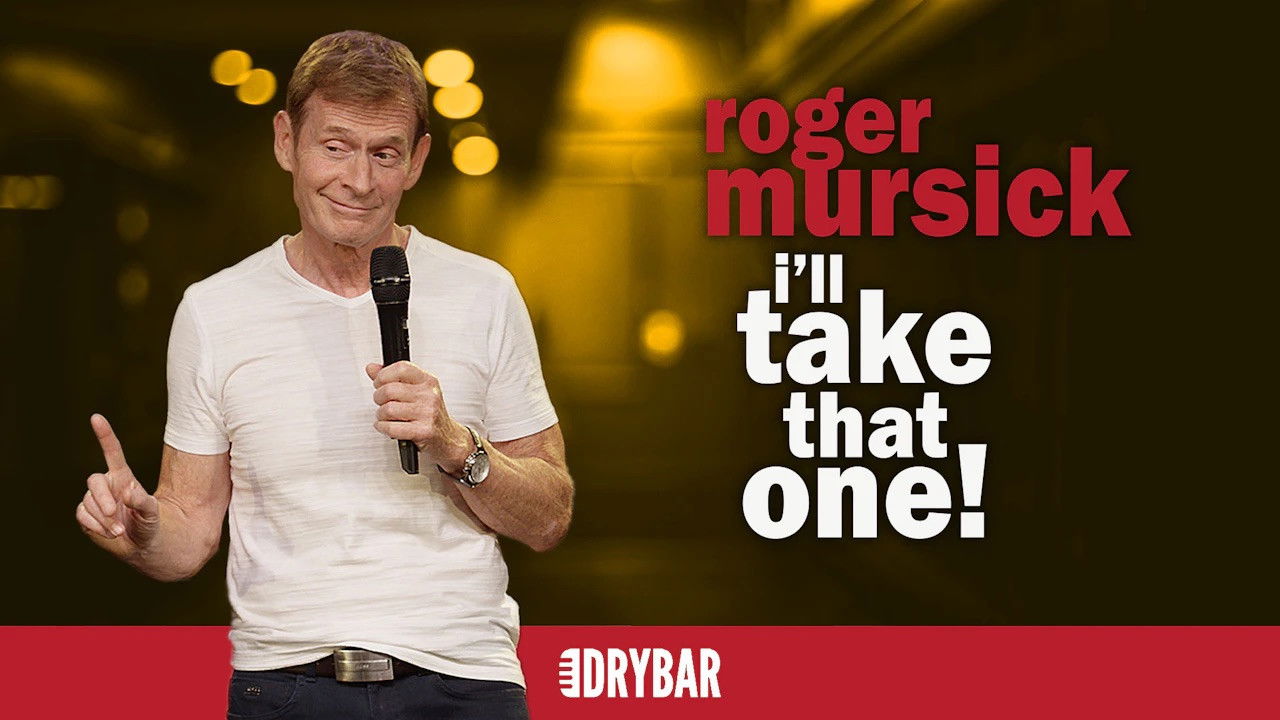 Roger Mursick: I'll Take That One