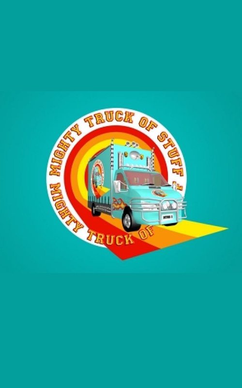 Poster de Mighty Truck of Stuff