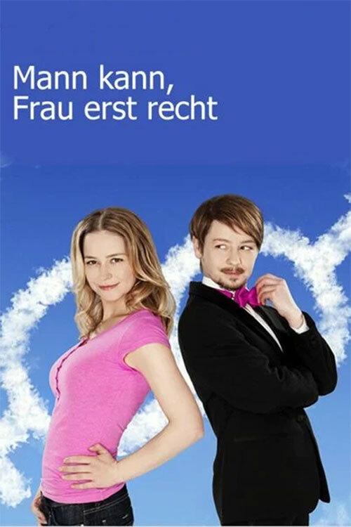 Affiche du film Mann kann, Frau erst recht