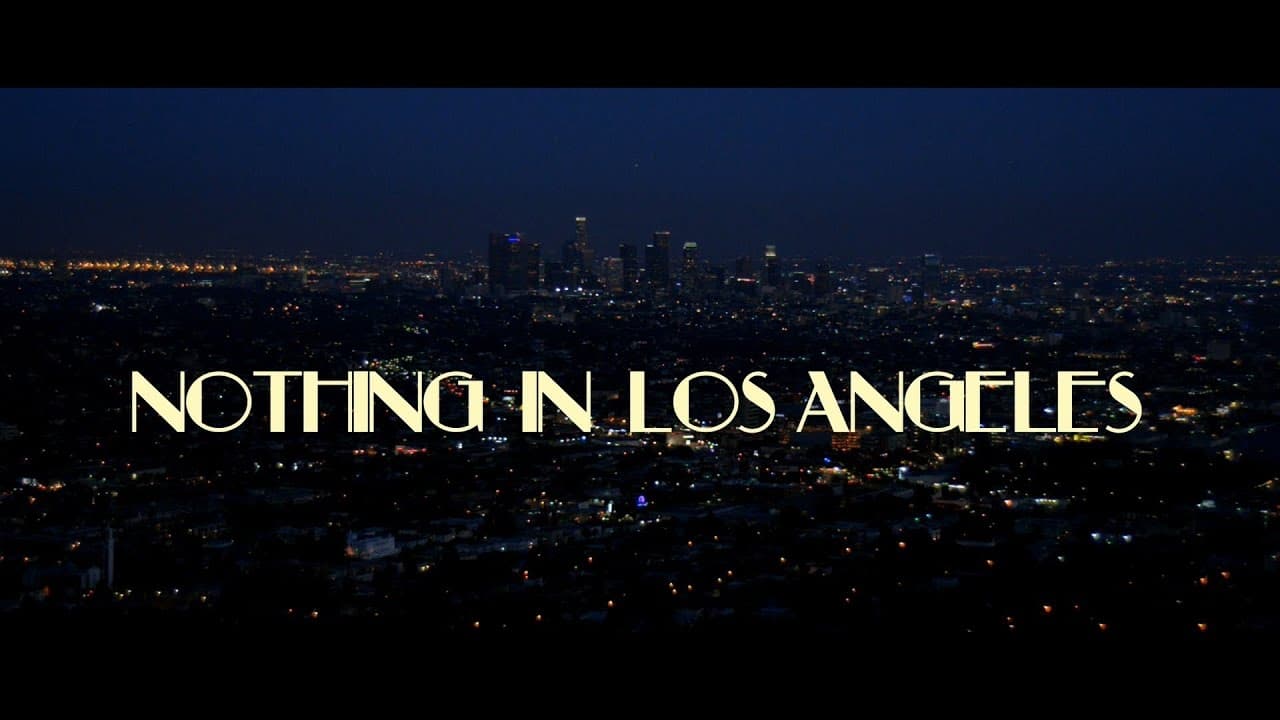 Nothing in Los Angeles 2013 123movies