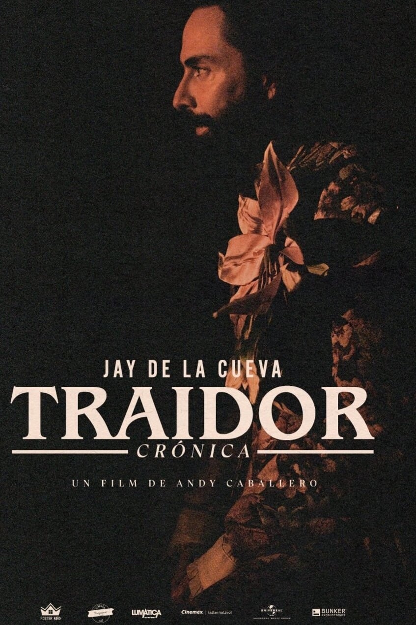 Poster de Traidor: Una crónica de la vida de Jay de la Cueva