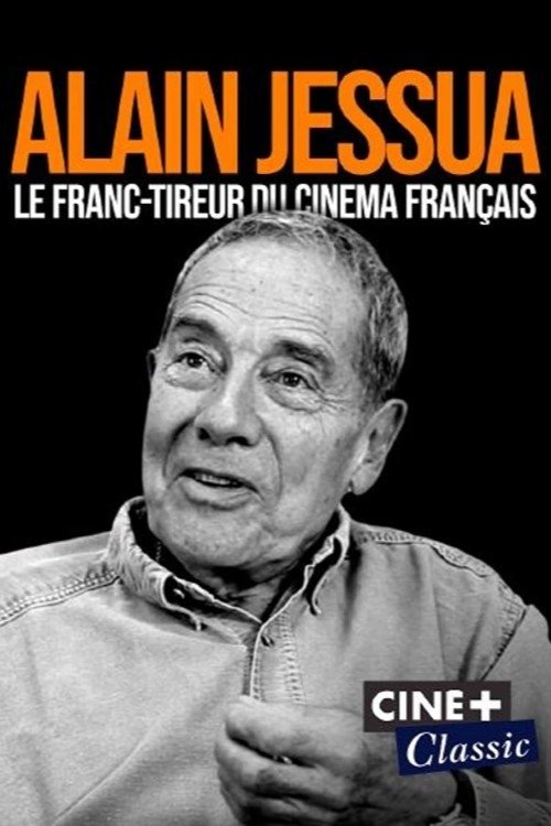 Poster de Alain Jessua, le franc-tireur du cinéma français