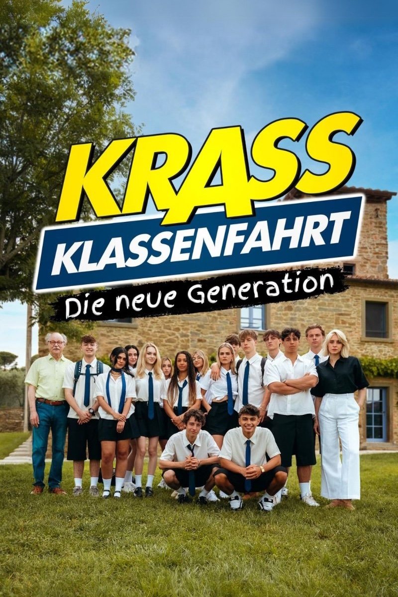 Poster de Krass Klassenfahrt - Die neue Generation