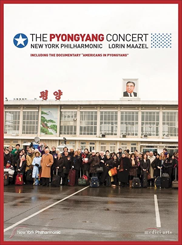 Poster de The Pyongyang Concert - New York Philharmonic & Lorin Maazel