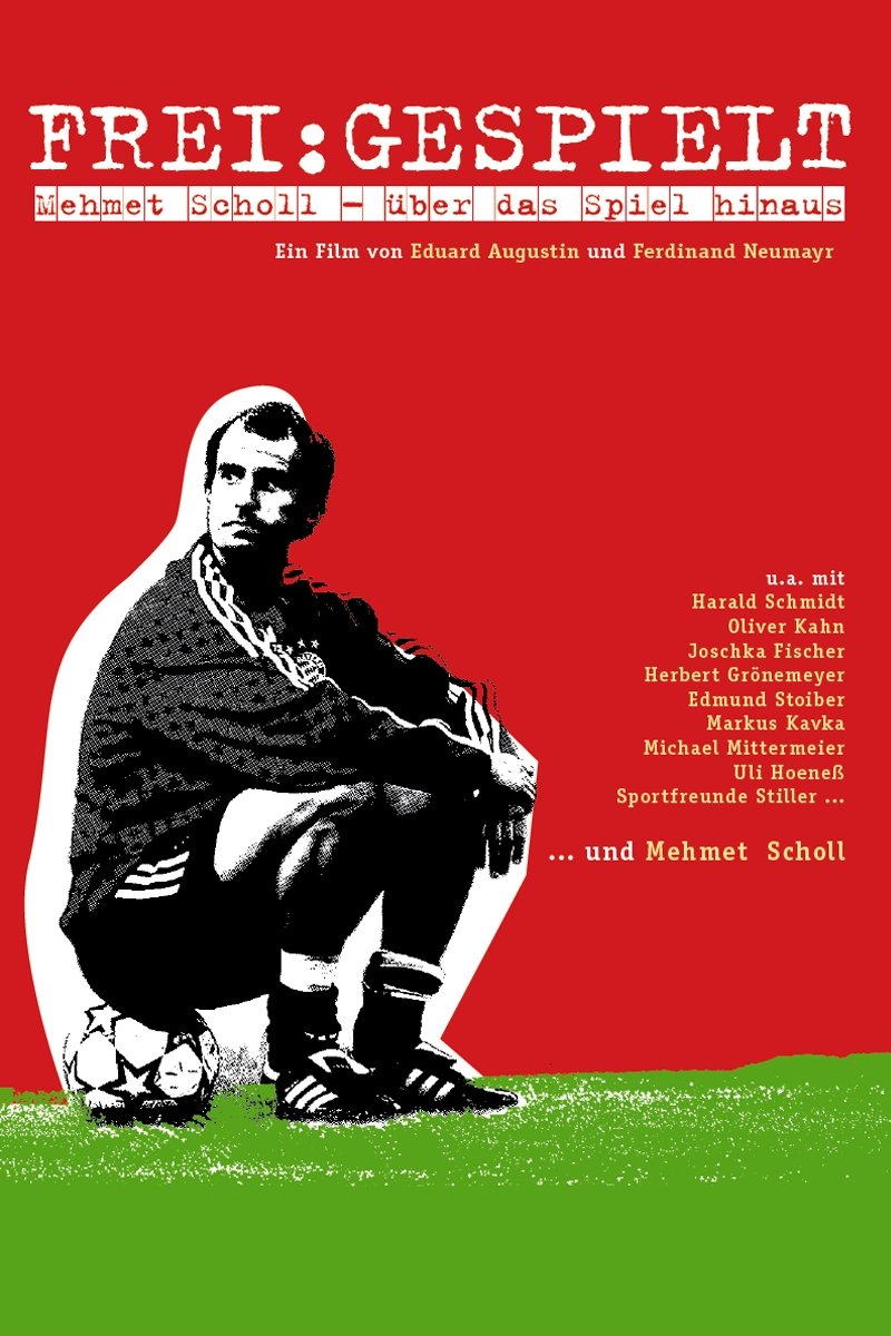 Poster de Frei:Gespielt - Mehmet Scholl - Über das Spiel hinaus