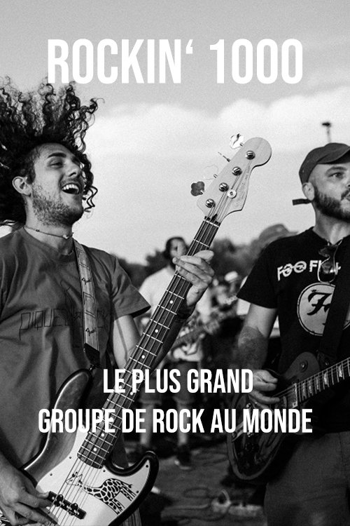 Poster de Rockin' 1000, le plus grand groupe de rock au monde