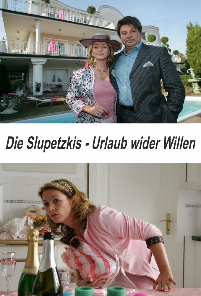 Affiche du film Die Slupetzkis - Urlaub wider Willen