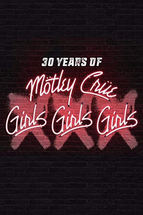 Poster de 30 Years of Mötley Crüe: XXX Girls Girls Girls