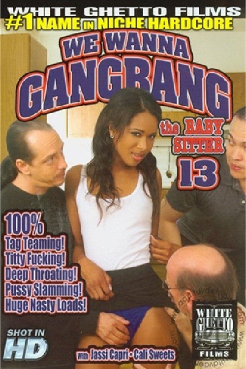 Poster de We Wanna Gangbang the Baby Sitter 13