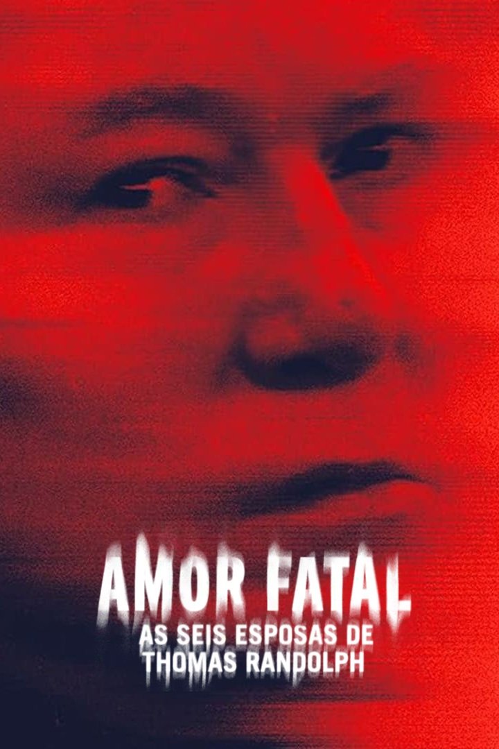 Poster de Amor Fatal: As Seis Esposas de Thomas Randolph