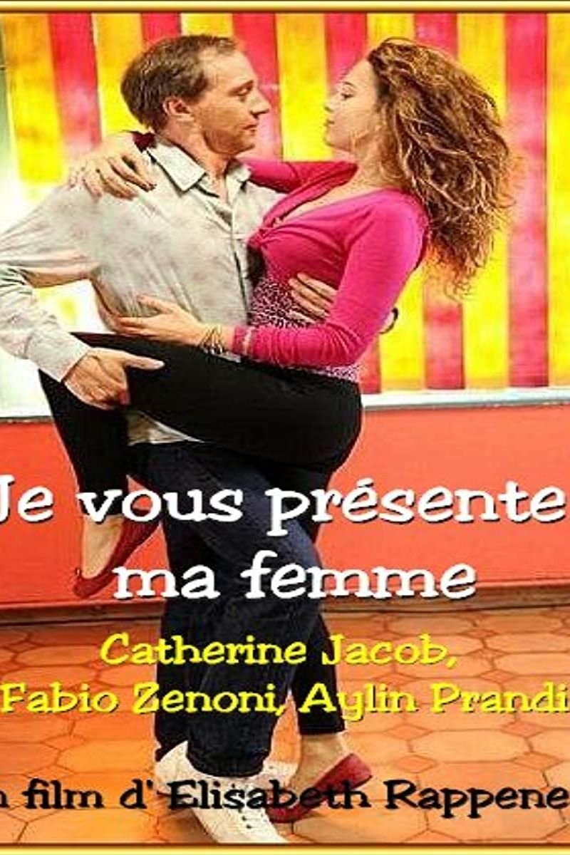 Affiche du film Je vous présente ma femme