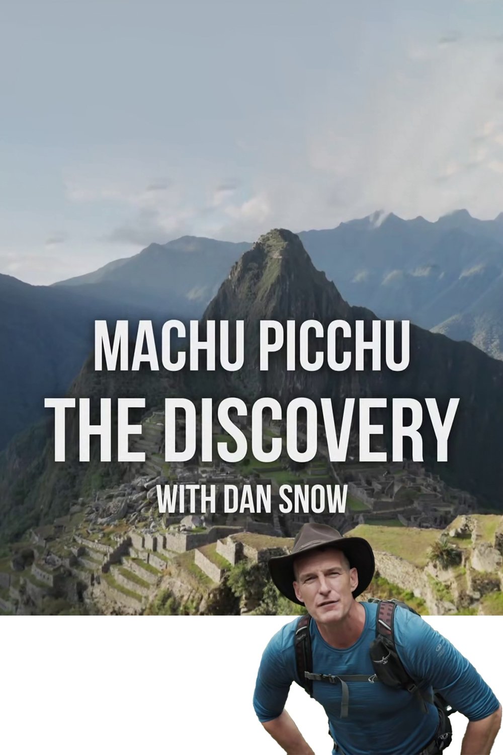 Poster de Machu Picchu: The Discovery with Dan Snow