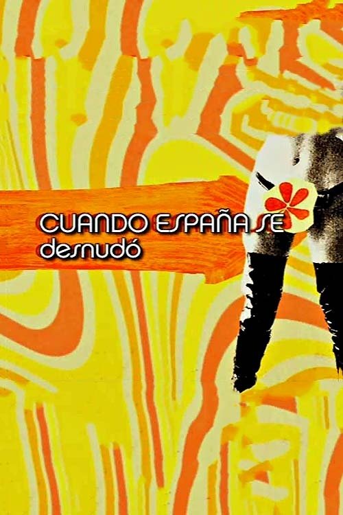 Poster de Cuando España se desnudó