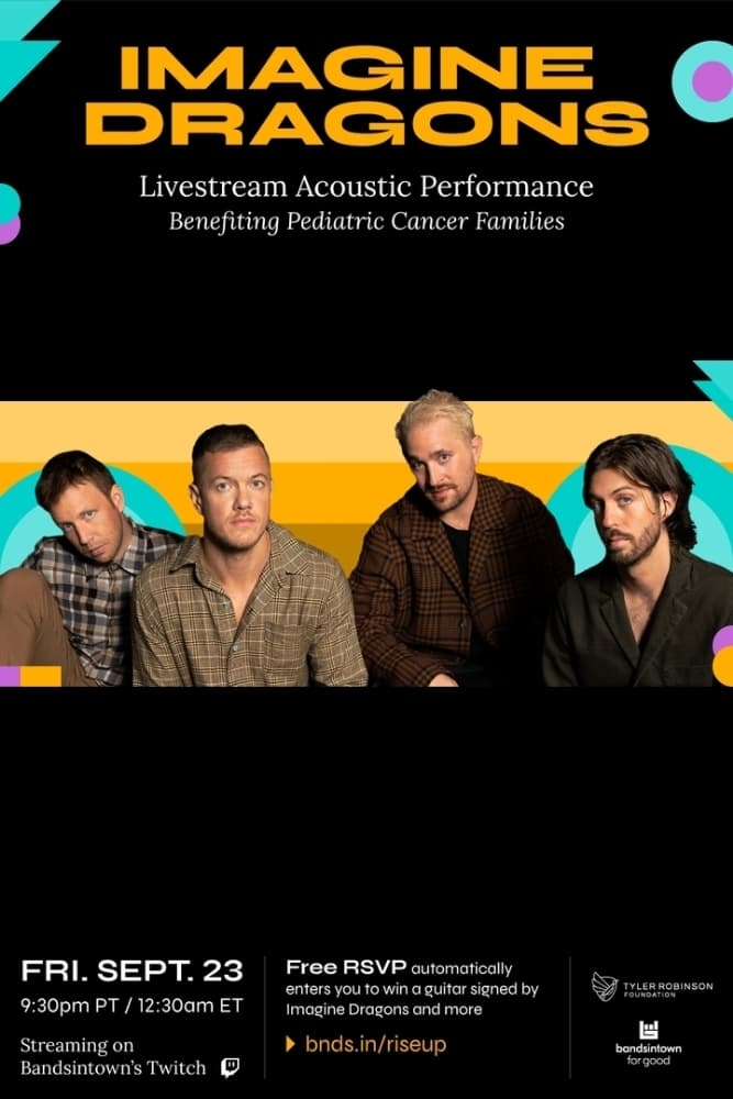 Poster de Imagine Dragons - Live from the Tyler Robinson Foundation 2022 RISE UP Gala