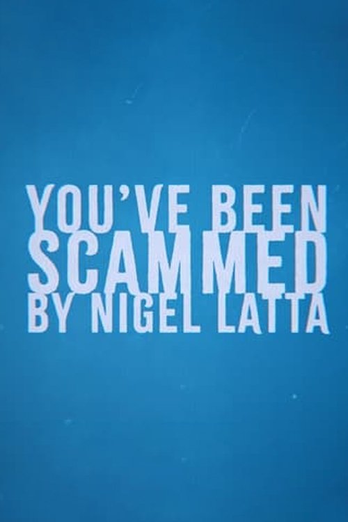 Poster de You've Been Scammed By Nigel Latta