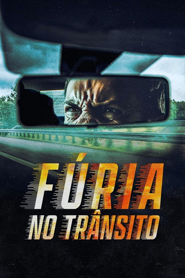 Poster de Fúria no Trânsito
