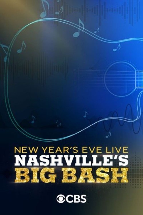 Poster of New Year's Eve Live: Nashville's Big Bash