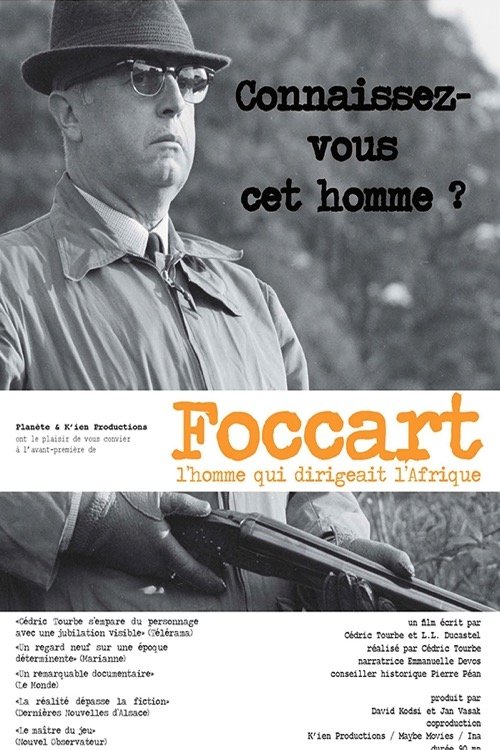 Poster de Foccart, l'homme qui dirigeait l'Afrique